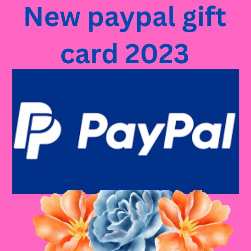New paypal gift card 2023
